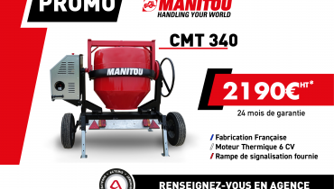 OFFRE PROMO BÉTONNIÈRE MANITOU CMT 340 À 2190 € HT